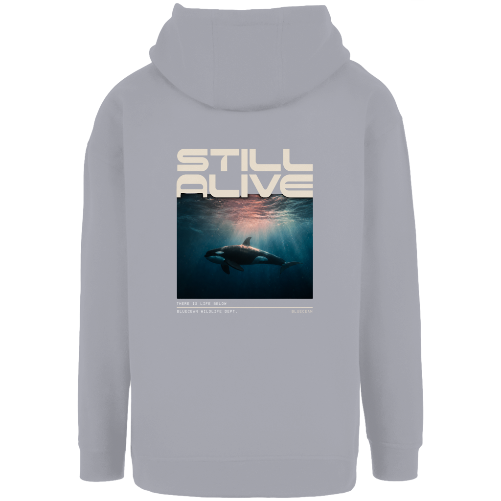 Unisex Oversize Hoodie STILL ALIVE